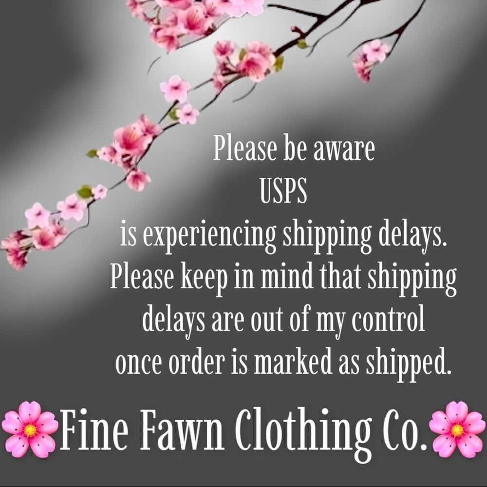 PLEASE READ -SHIPPING DELAYS 